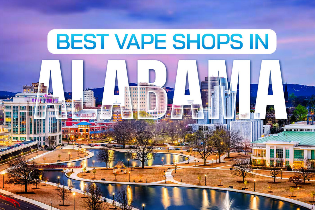 Best Vape Shops in Alabama