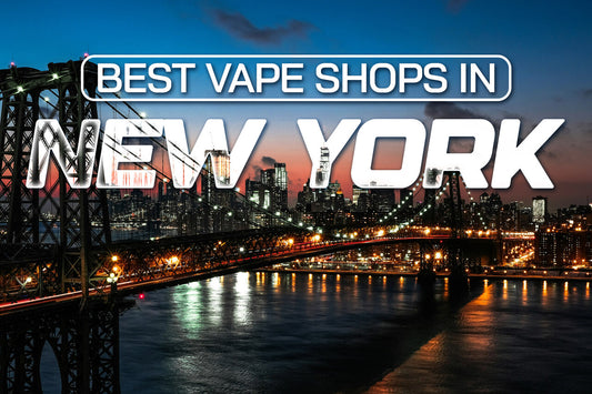 Best Vape Shops in New York